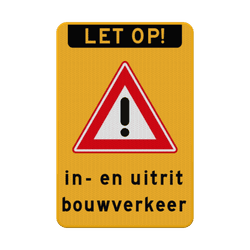 Verkeersbord let op uitrit bouwverkeer RVV J37 - reflecterend