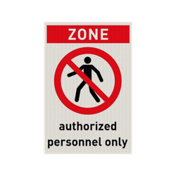 Veiligheidspictogram authorized personnel only - reflecterend