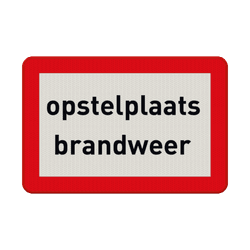 Bord opstelplaats brandweer - reflecterend