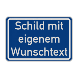 Verkehrsschilder mit Wunschtext blau/weiß 3:2 - reflektierend