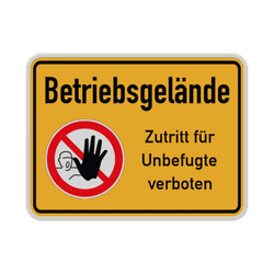 Schild Betriebsgelände, Zuttrit für Unbefugte verboten - reflektierend