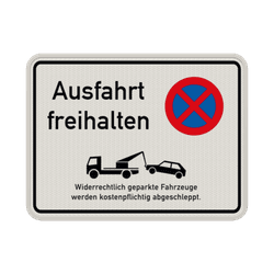 Verkehrsschild Ausfahrt freihalten + Abschleppregelung - reflektierend