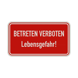 Schild Betreten verboten, Lebensgefahr - reflektierend