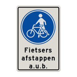 Verkeersbord G-x Fietsers afstappen - reflecterend