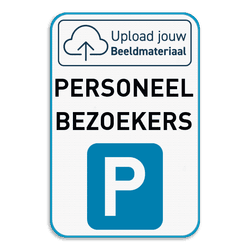 Parkeerbord - Personeel en bezoekers met eigen logo