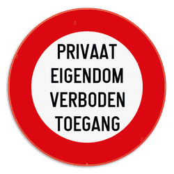 Verkeersbord Privaat eigendom - Verboden toegang