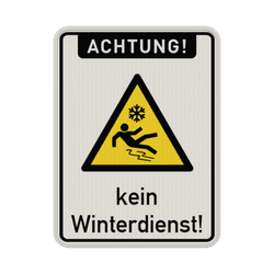 Warnschild Achtung kein Winterdienst - reflektierend