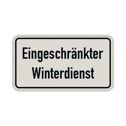 Zusatzzeichen Eingeschränkter Winterdienst - reflektierend