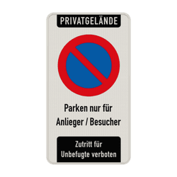 Parkverbotsschild - Privatgrundst&uuml;ck, Parken nur f&uuml;r Anlieger / Besucher - reflektierend
