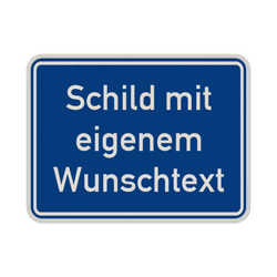 Verkehrsschilder mit Wunschtext blau/weiß 3:2 - reflektierend