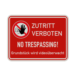 Schild Zutritt verboten + Grundst&uuml;ck wird video&uuml;berwacht - reflektierend