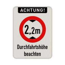 Verkehrsschild Durchfahrtsh&ouml;he beachten - reflektierend