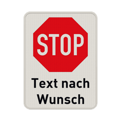 Verkehrsschild STOP (Halt) mit Wunschtext - reflektierend