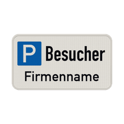 Schild Besucherparkplatz + Firmenname - reflektierend