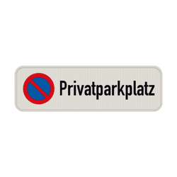 Schild Privatparkplatz Parken Verboten - reflektierend