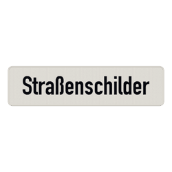 Straßennamenschild weiß/schwarz - 1 Zeile ohne Rand - reflektierend