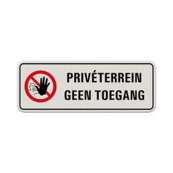 Verkeersbord priv&eacute; terrein, geen toegang - reflecterend
