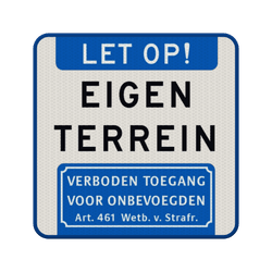 Verkeersbord eigen terrein, verboden toegang voor onbevoegden - reflecterend