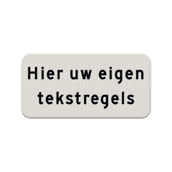 Verkeersbord onderbord met eigen tekst - reflecterend