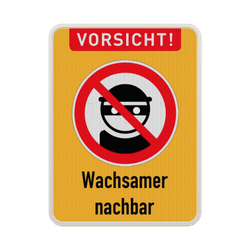 Wachsamer Nachbar - Verkehrsschild