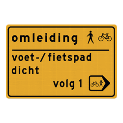 Omleidingsbord voetpad/fietspad afgesloten, volg omleidingsroute - reflecterend