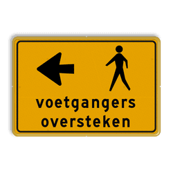 Omleidingsbord voetgangers oversteken links - reflecterend