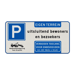 Bord eigen terrein parkeren uitsluitend bewoners/bezoekers - reflecterend