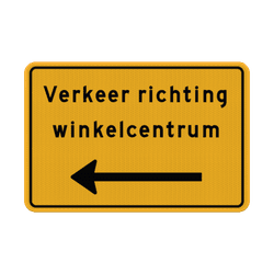 Verkeersbord geel met eigen tekst + pijl - reflecterend