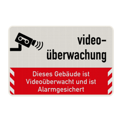 Schild dieses Geb&auml;ude ist Video&uuml;berwacht - reflektierend