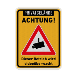 Schild Dieser Betrieb wird videoüberwacht - reflektierend