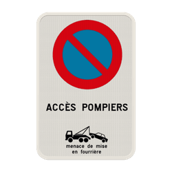 Panneau E1 &ndash; Acc&egrave;s Pompiers + Remorquage &ndash; Personnalisable