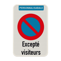 Panneau E1 &ndash; Interdiction de Stationner &ndash; Texte et Nom d&rsquo;Entreprise Personnalis&eacute;s
