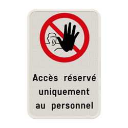 Panneau d'interdiction - Acc&egrave;s r&eacute;serv&eacute; au personnel