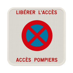 Panneau E3 &ndash; Arr&ecirc;t et Stationnement Interdits &ndash; Acc&egrave;s Pompiers