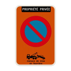 Interdiction de stationner - propri&eacute;t&eacute; priv&eacute;e E1 + r&egrave;gle de remorquage