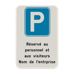 Panneau de stationnement avec votre texte personnalis&eacute;