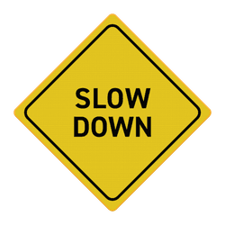 Verkeersbord SLOW DOWN - reflecterend