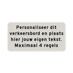 Verkeersbord eigen tekst wit/zwart - reflecterend