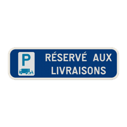 Panneau de stationnement - R&eacute;serv&eacute; aux livraisons