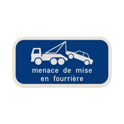 Panneau Stationnement Interdit – Mise en Fourrière – Avertissement