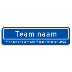 Straatnaambord Winnaar stratenteam Westenholterun
