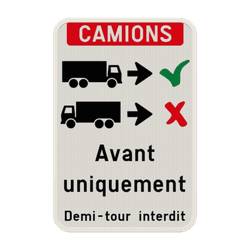 Panneau d&rsquo;information Entr&eacute;e des camions uniquement en marche avant