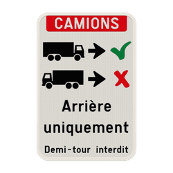 Panneau d'information - Entr&eacute;e des camions unqiuement en marche arri&egrave;re