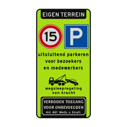 Parkeerbord eigen terrein parkeren bezoekers/medewerkers + A01-15 - reflecterend