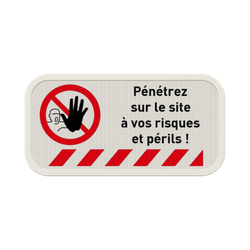 Panneau d'interdiction - P&eacute;n&eacute;trez &agrave; vos risques