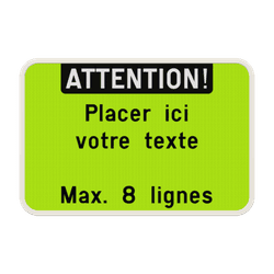 Panneau texte personnalis&eacute; - Attention et couleur fluo