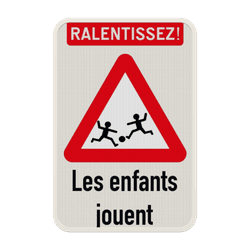 Panneau de signalisation - Ralentissez ! Les enfants jouent Personnalisable