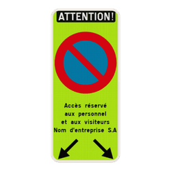 Panneau E1 &ndash; Attention Interdiction de Stationner &ndash; Fl&egrave;ches &ndash; Texte Personnalisable