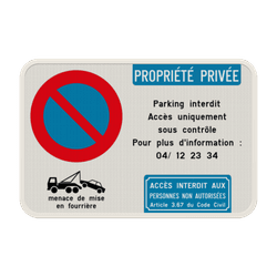 Panneau Interdiction de Stationner &ndash; Propri&eacute;t&eacute; Priv&eacute;e &ndash; Acc&egrave;s Interdit &ndash; Personnalisable