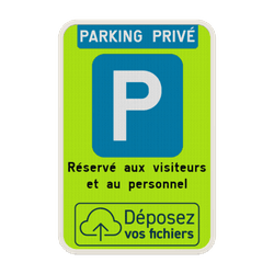 Panneau de stationnement - FLUO - parking priv&eacute; avec votre logo
